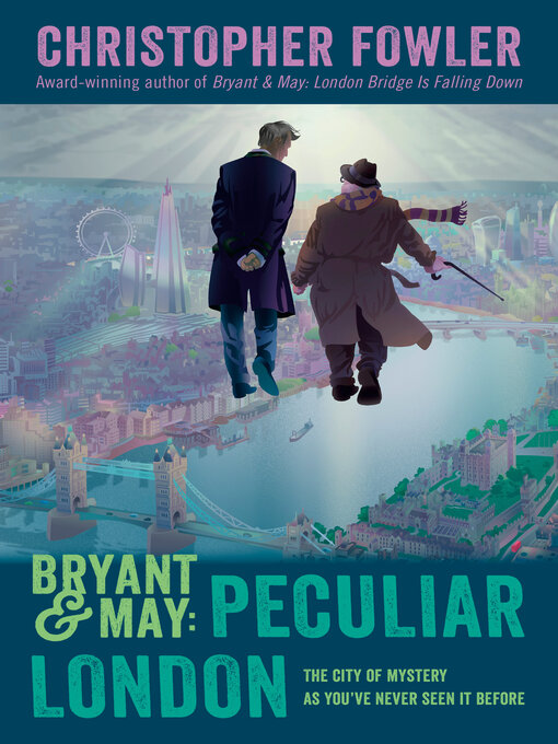 Title details for Bryant & May's Peculiar London by Christopher Fowler - Wait list